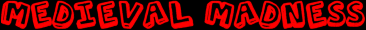 Medieval Madness